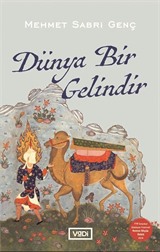 Dünya Bir Gelindir