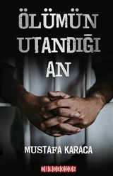 Ölümün Utandığı An