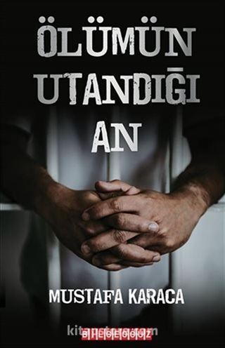 Ölümün Utandığı An