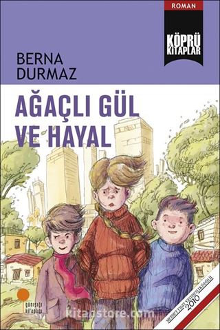 Ağaçlı Gül ve Hayal