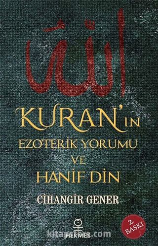 Kuran'ın Ezoterik Yorumu ve Hanif Din