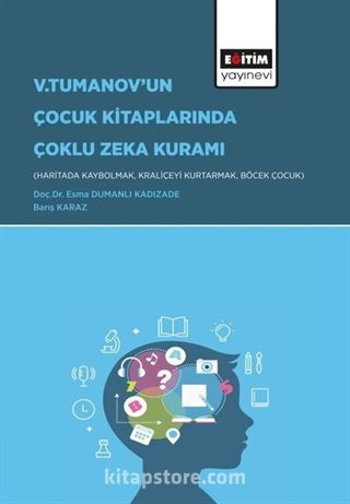 V. Tumanov'un Çocuk Kitaplarında Çoklu Zeka Kuramı