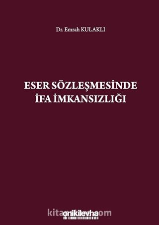 Eser Sözleşmesinde İfa İmkansızlığı