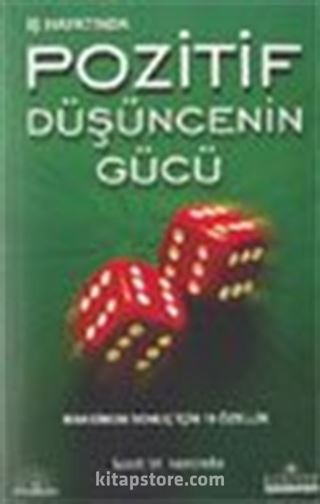 İş Hayatında Pozitif Düşüncenin Gücü