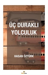 Üç Duraklı Yolculuk