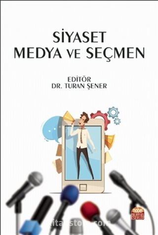 Siyaset Medya ve Seçmen