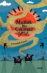 Mutlak Bir Çıkmaz Yol