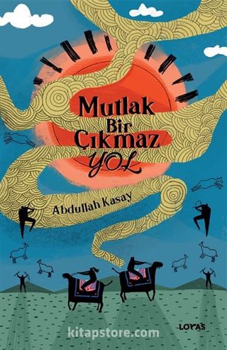 Mutlak Bir Çıkmaz Yol