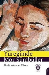 Yüreğimde Mor Sümbüller