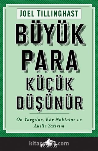 Büyük Para Küçük Düşünür