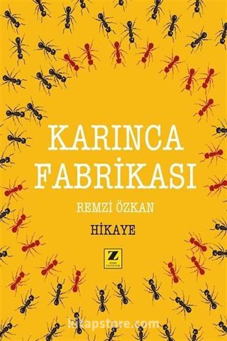 Karınca Fabrikası