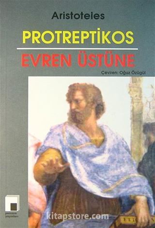 Protreptikos (Felsefi Düşünmeye Çağrı) ve Evren Üstüne