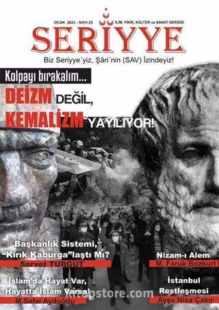 Seriyye İlim, Fikir, Kültür ve Sanat Dergisi Sayı:25 Ocak 2021