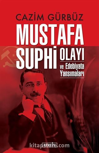 Mustafa Suphi Olayı ve Edebiyata Yansımaları