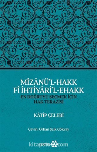 Mîzanü'l-Hakk Fî İhtiyari'l-Ehakk