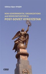 Non-Governmental Organizations and Democratization in Post-Soviet Kyrgyzstan