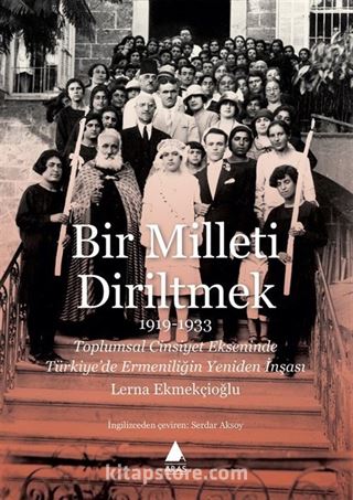 Bir Milleti Diriltmek (1919-1933)