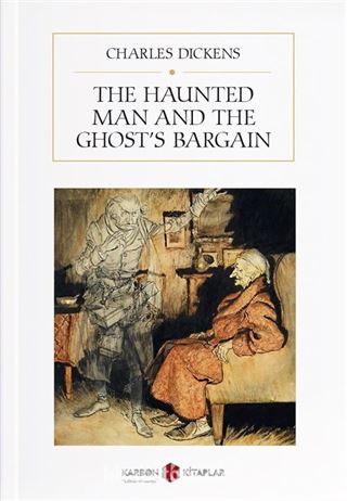 The Haunted Man and the Ghost's Bargain