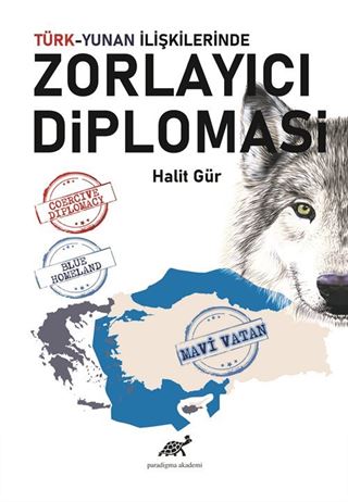 Türk-Yunan İlişkilerinde Zorlayıcı Diplomasi