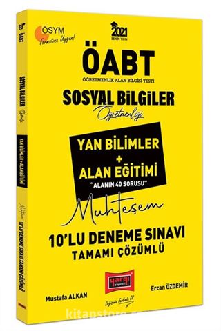 2021 ÖABT Sosyal Bilgiler Öğretmenliği Yan Bilimler + Alan Eğitimi Tamamı Çözümlü 10'lu Deneme Sınavı