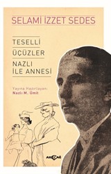 Teselli - Üçüzler - Nazlı İle Annesi