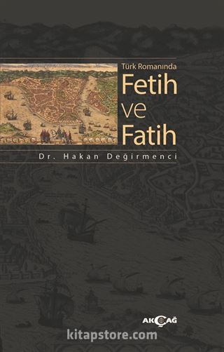 Türk Romanında Fetih ve Fatih