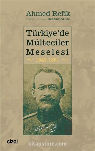 Türkiye'de Mülteciler Meselesi 1849-1851