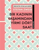 Bir Kadının Yaşamından Yirmi Dört Saat / Minyatür Kitaplar Serisi