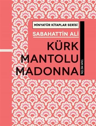 Kürk Mantolu Madonna / Minyatür Kitaplar Serisi