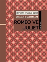 Romeo ve Juliet / Minyatür Kitaplar Serisi