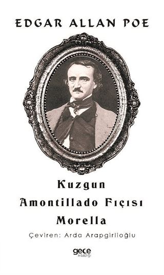 Kuzgun - Amontillado Fıçısı - Morella