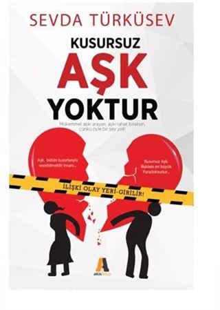 Kusursuz Aşk Yoktur