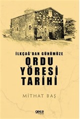 İlkçağ'dan Günümüze Ordu Yöresi Tarihi