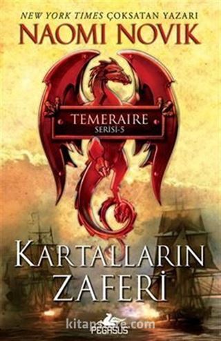 Kartalların Zaferi (Temeraire Serisi - 5)