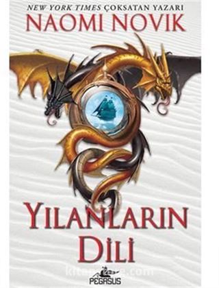 Yılanların Dili (Temeraire Serisi - 6)