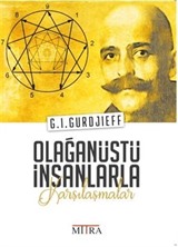 Olağanüstü İnsanlarla Karşılaşmalar