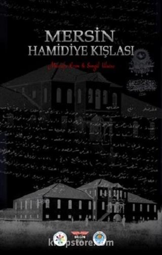 Mersin Hamidiye Kışlası (Ciltli)