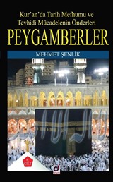 Kur'an'da Tarih Mefhumu ve Tevhidi Mücadelenin Önderleri Peygamberler-6