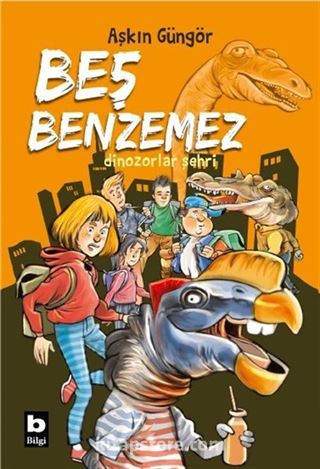 Beş Benzemez / Dinozorlar Şehri