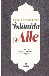 Farklı Yönleriyle İslam'da Aile