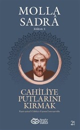 Cahiliye Putlarını Kırmak