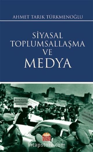 Siyasal Toplumsallaşma ve Medya