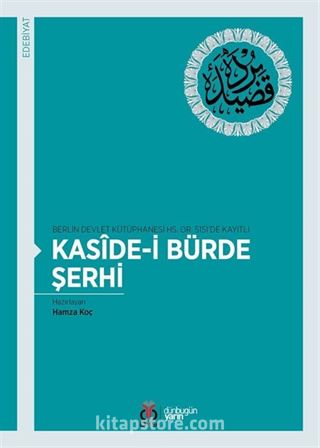 Berlin Devlet Kütüphanesi HS. OR. 5151'de Kayıtlı Kaside-i Bürde Şerhi