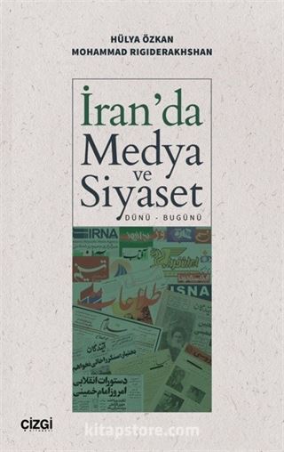 İran'da Medya ve Siyaset (Dünü-Bugünü)