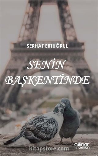 Senin Başkentinde