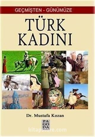 Geçmişten Günümüze Türk Kadını