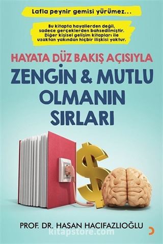 Hayata Düz Bakış Açısıyla Zengin ve Mutlu Olmanın Sırları