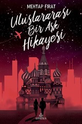 Uluslararası Bir Aşk Hikayesi (Karton Kapak)