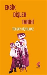 Eksik Dişler Tarihi