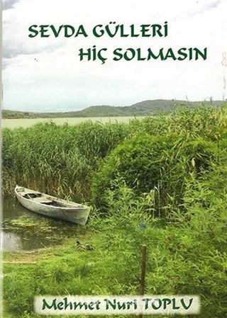 Sevda Gülleri Hiç Solmasın